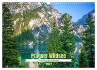 Produktbild: Pragser Wildsee - Traumziel in den Dolomiten (Wandkalender 2027 DIN A3 quer), CALVENDO Monatskalender