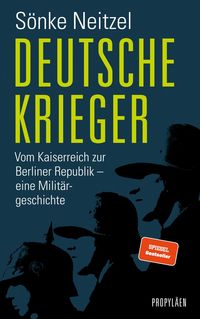 Bild vom Artikel Deutsche Krieger vom Autor Sönke Neitzel