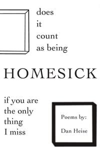 Produktbild: Does it Count as Being Homesick if You Are the Only Thing I Miss
