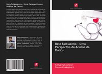 Produktbild: Beta Talassemia - Uma Perspectiva de An&aacute;lise de Dados
