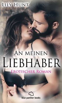 Produktbild: An meinen Liebhaber | Erotischer Roman