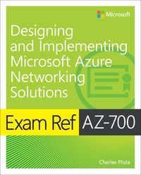 Bild vom Artikel Exam Ref AZ-700 Designing and Implementing Microsoft Azure Networking Solutions vom Autor Charles Pluta