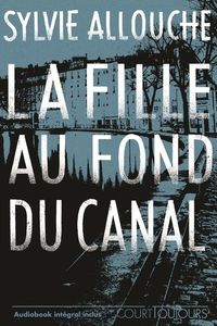 Produktbild: La fille au fond du canal