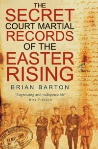 Produktbild: The Secret Court Martial Records of the Easter Rising