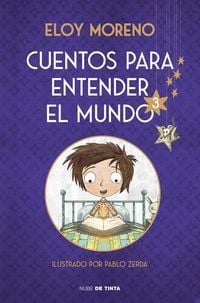 Produktbild: Cuentos Para Entender El Mundo 3 (Edici&oacute;n Ilustrada Con Contenido Extra) / Stori Es to Understand the World, 3 (Ill. Edition)