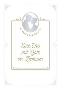 Produktbild: Eine Ehe mit Gott im Zentrum