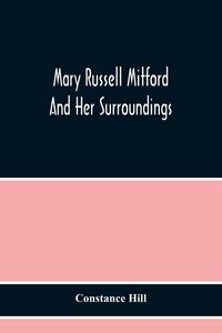 Produktbild: Mary Russell Mitford And Her Surroundings