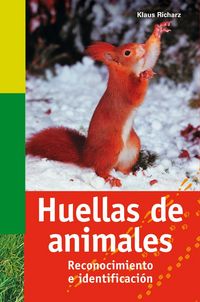 Produktbild: Huellas de animales : reconocimiento e identificaci&oacute;n