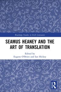 Produktbild: Seamus Heaney and the Art of Translation