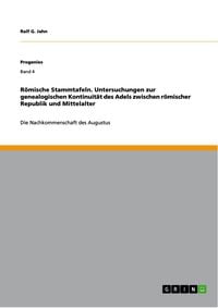 Produktbild: R&ouml;mische Stammtafeln. Untersuchungen zur genealogischen Kontinuit&auml;t des Adels zwischen r&ouml;mischer Republik und Mittelalter