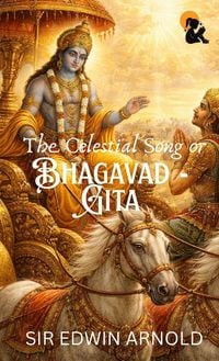 Produktbild: The Celestial Song Or Bhagavad - Gita | Sir Edwin Arnold| Hardback Edition | Sasa Publishing Classic Series | 2026