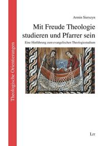 Produktbild: Sierszyn, A: Mit Freude Theologie studieren und Pfarrer sein
