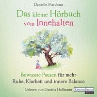 Produktbild: Das kleine H&ouml;r-Buch vom Innehalten