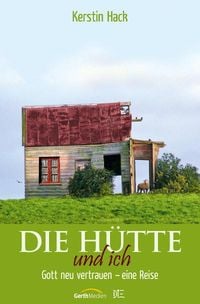 Produktbild: Die H&uuml;tte und ich