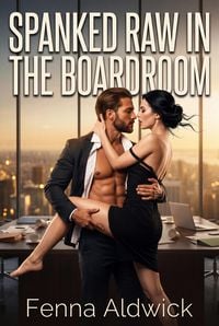 Produktbild: Spanked Raw In The Boardroom