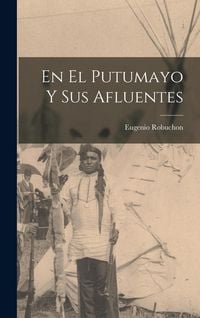 Produktbild: En El Putumayo Y Sus Afluentes