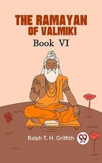 Produktbild: The Ramayan Of Valmiki Book Vl Translated Into English Verse