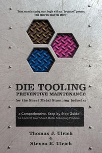 Produktbild: Die Tooling Preventive Maintenance for the Sheet Metal Stamping Industry