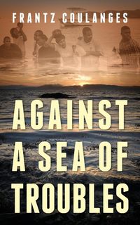 Produktbild: Against a Sea of Troubles