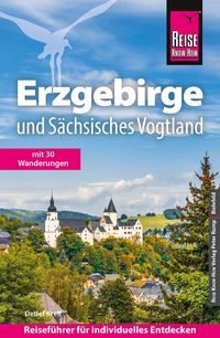 Produktbild: Reise Know-How Reiseführer Erzgebirge und Sächsisches Vogtland