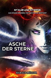 Produktbild: Ein Staub-und-Sterne-Roman / Asche der Sterne