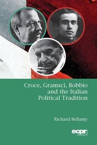 Produktbild: Croce, Gramsci, Bobbio and the Italian Political Tradition