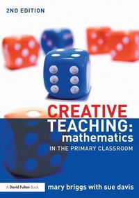 Produktbild: Briggs, M: Creative Teaching: Mathematics in the Primary Cla