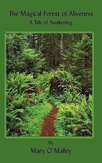 Produktbild: The Magical Forest of Aliveness: A Tale of Awakening