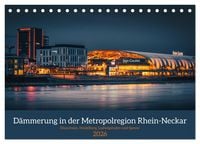 Produktbild: D&auml;mmerung in der Metropolregion Rhein-Neckar (Tischkalender 2026 DIN A5 quer), CALVENDO Monatskalender
