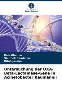 Produktbild: Untersuchung der OXA-Beta-Lactamase-Gene in Acinetobacter Baumannii