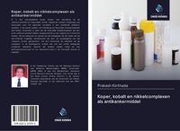 Produktbild: Koper, kobalt en nikkelcomplexen als antikankermiddel