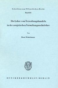 Produktbild: Die Lehre vom Verwaltungshandeln in der sowjetischen Verwaltungsrechtslehre.