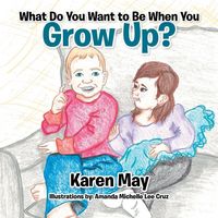 Produktbild: What Do You Want to Be When You Grow Up?