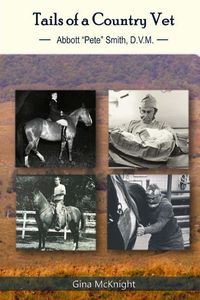 Produktbild: Tails of a Country Vet: Abbott "Pete" Smith D.V.M.