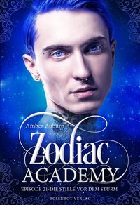Produktbild: Zodiac Academy, Episode 21 - Die Stille vor dem Sturm