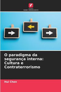 Produktbild: O paradigma da seguran&ccedil;a interna: Cultura e Contraterrorismo