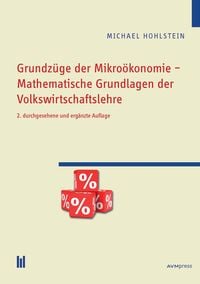 Produktbild: Grundz&uuml;ge der Mikro&ouml;konomie - Mathematische Grundlagen der Volkswirtschaftslehre