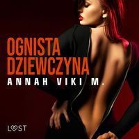 Produktbild: Ognista dziewczyna &ndash; opowiadanie erotyczne