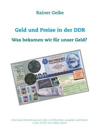 Produktbild: Geld und Preise in der DDR - Was bekamen wir f&uuml;r unser Geld?