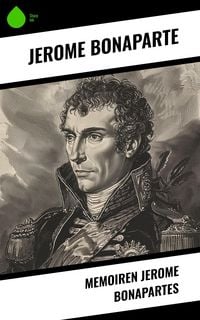 Produktbild: Memoiren Jerome Bonapartes