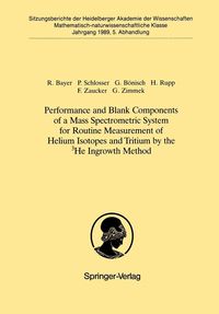 Produktbild: Performance and Blank Components of a Mass Spectrometric System for Routine Measurement of Helium Isotopes and Tritium by the 3He Ingrowth Method