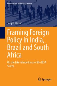 Produktbild: Framing Foreign Policy in India, Brazil and South Africa