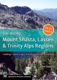 Produktbild: Day Hiking: Mount Shasta, Lassen & Trinity