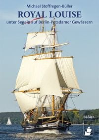 Produktbild: ROYAL LOUISE unter Segeln auf Berlin-Potsdamer Gew&auml;ssern
