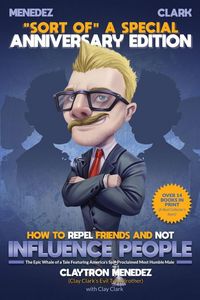 Produktbild: How to Repel Friends and Not Influence People