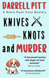 Produktbild: Knives, Knots and Murder (Rosie Ryan Cozy Mysteries, #3)