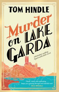 Produktbild: Hindle, T: Murder on Lake Garda