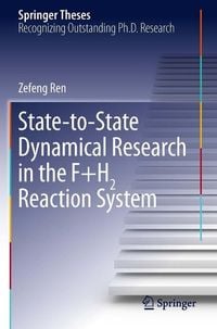 Bild vom Artikel State-to-State Dynamical Research in the F+H2 Reaction System vom Autor Zefeng Ren