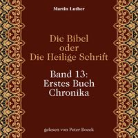 Produktbild: Die Bibel oder Die Heilige Schrift (Band 13: Erstes Buch Chronika)