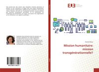 Produktbild: Mission humanitaire: mission transg&eacute;n&eacute;rationnelle?